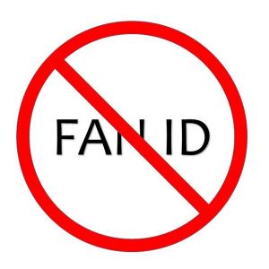 NO FAN ID